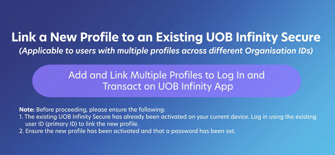 UOB Infinity - Infinity Secure Profile Linkage     