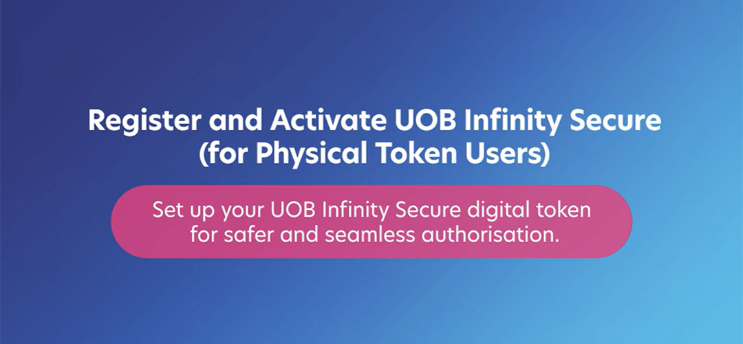 UOB Infinity - Infinity Secure Registration (With Hard Token)  