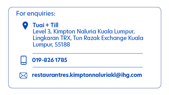 Tuai + Till, KIMPTON NALURIA KUALA LUMPUR