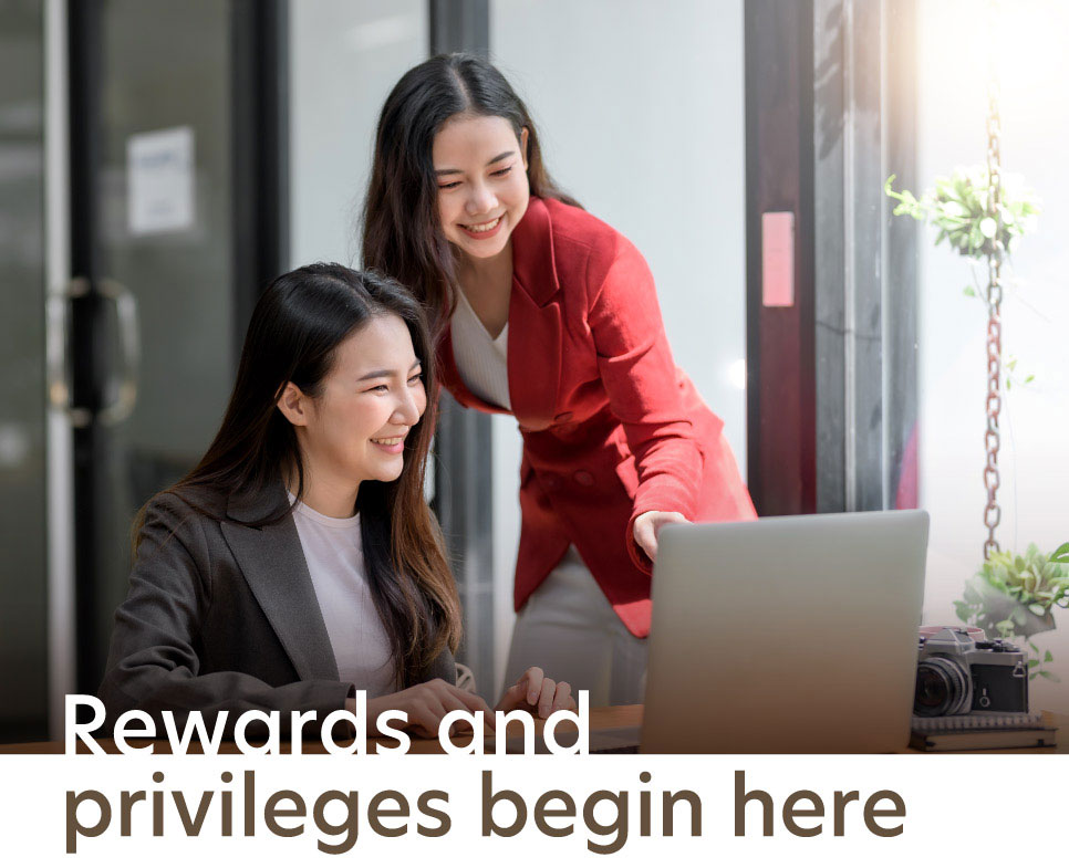 Rewards and privileges begin here