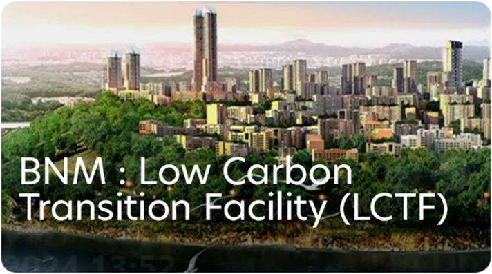 BNM: Low Carbon Transition Facility