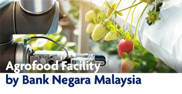 Agrofood Facility by Bank Negara Malaysia